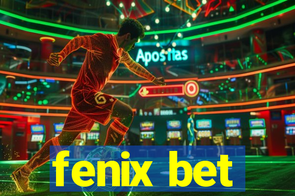 fenix bet